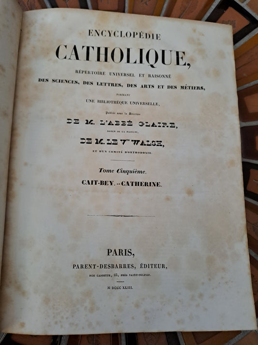 Encyclopedie Catholique Abbé Glaire T5 1843.