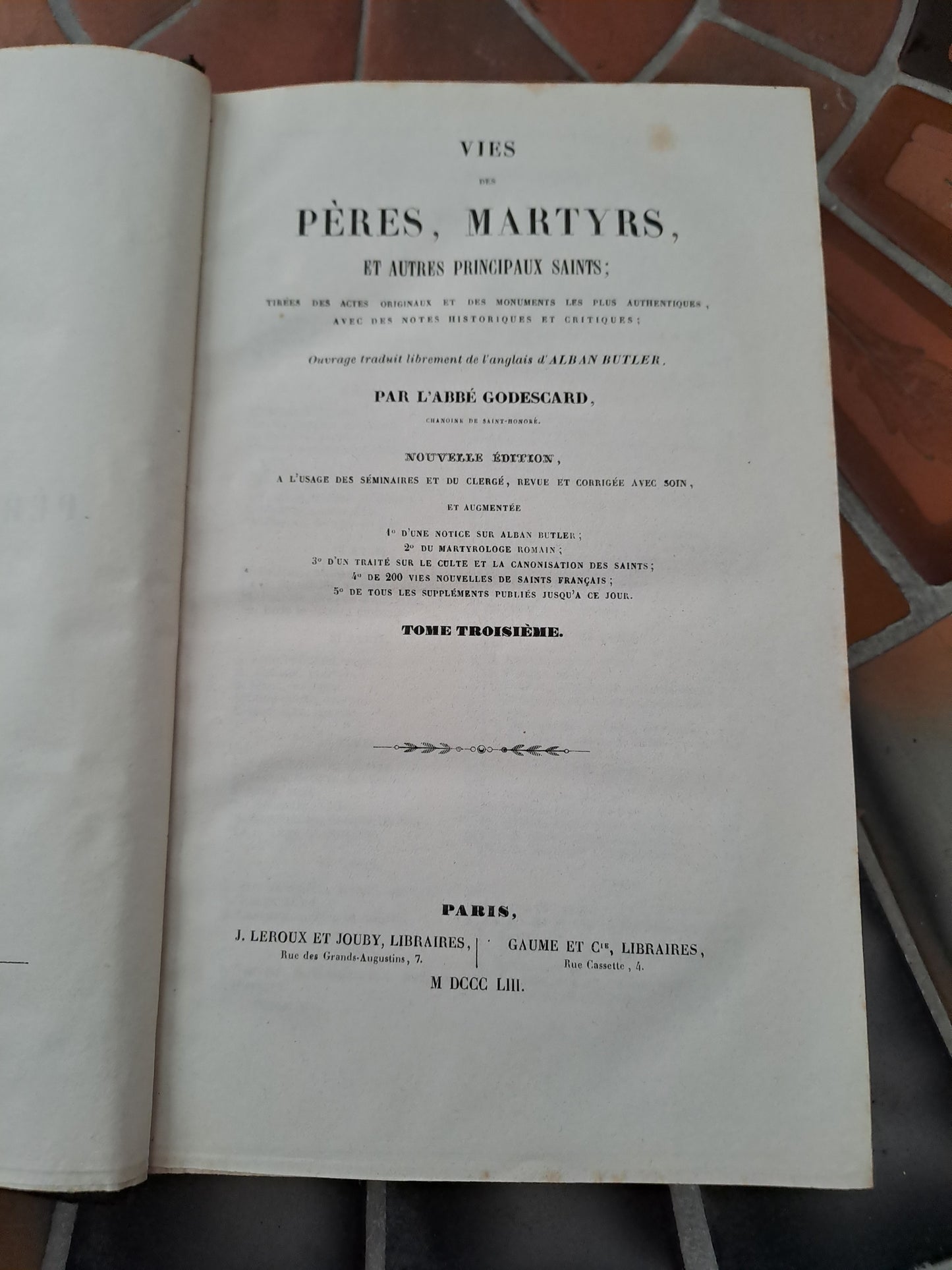 Vies Des Pères, Martyrs Et Autres... Abbé Godescard. T3. 1853.