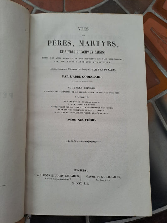 Vies Des Pères, Martyrs Et Autres... Abbé Godescard.  T9. 1853.