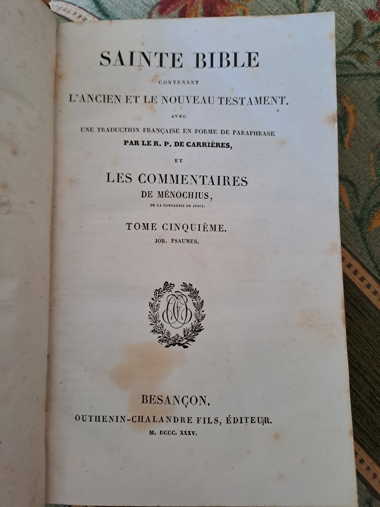 Bible. T5. 1835. R P De Carrières Commentaires De Menochius.