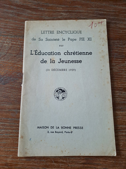 Encyclique " l'éducation chretienne de la jeunesse " Pape Pie XI. 31 décembre 1929. Ancien livre vintage catholique.
