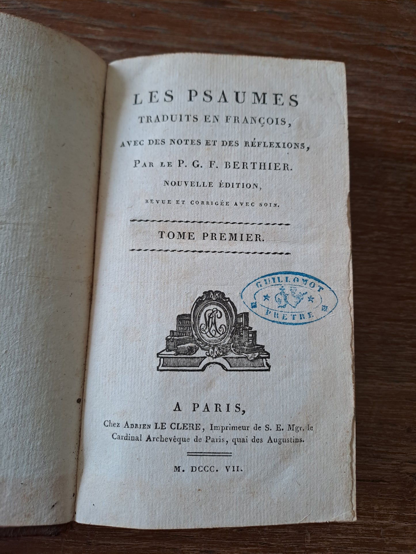 Les psaumes traduits en François, avec des notes et des réflexions, par le P. G. F. Berthier. T1. 1807. Ancien livre vintage catholique.