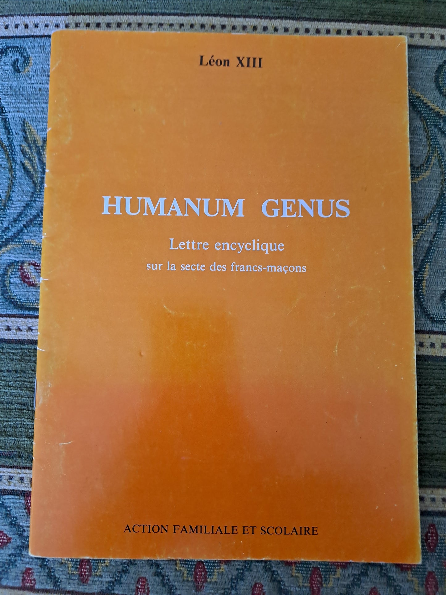 Lettre Encyclique Humanum genus sur la secte des franc-maçons.