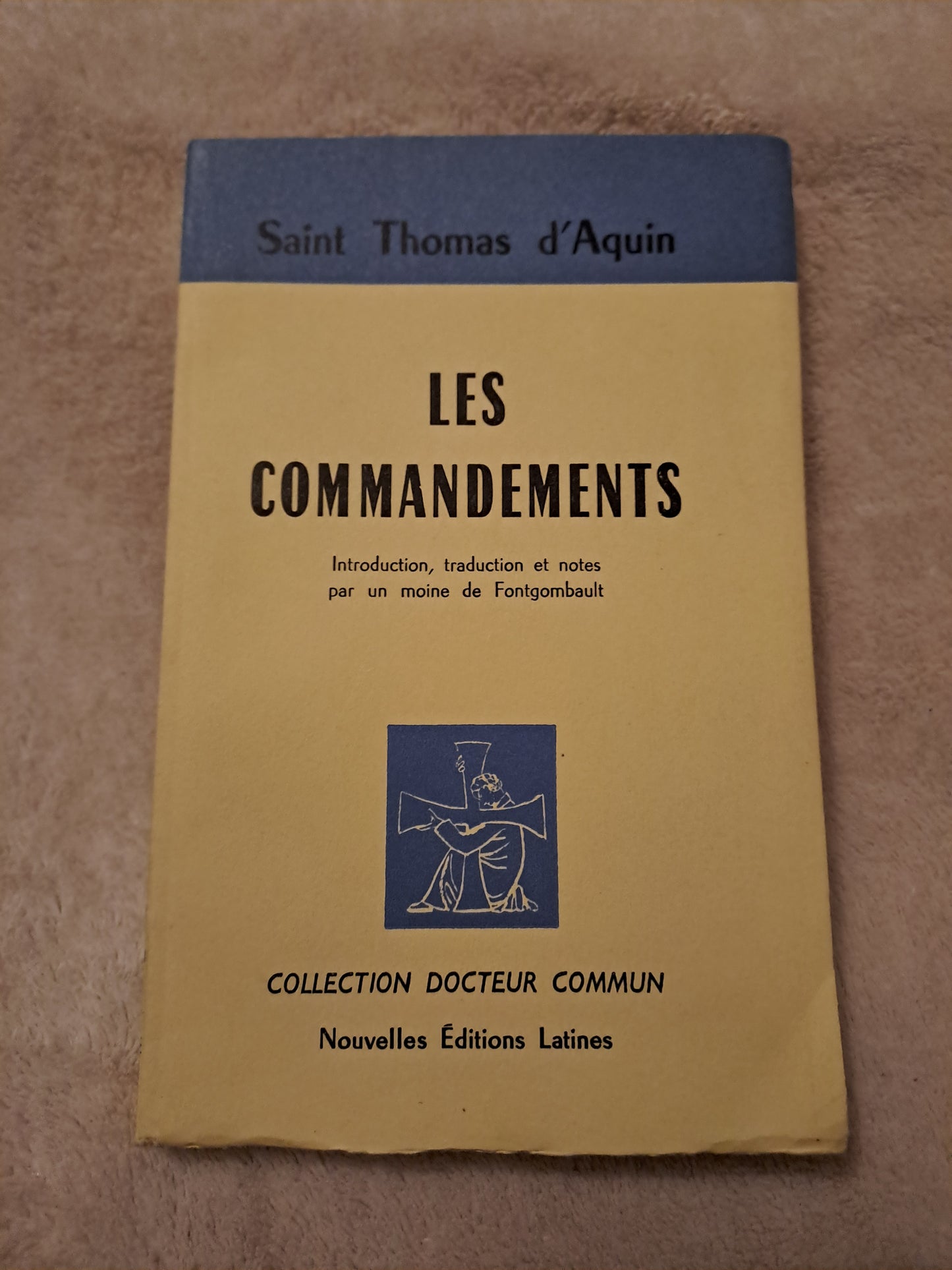 Somme theologique. Les commandements. Saint Thomas D'Aquin. 1969. Ancien livre vintage catholique sacré-coeur.