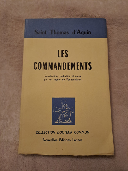 Somme theologique. Les commandements. Saint Thomas D'Aquin. 1969. Ancien livre vintage catholique sacré-coeur.