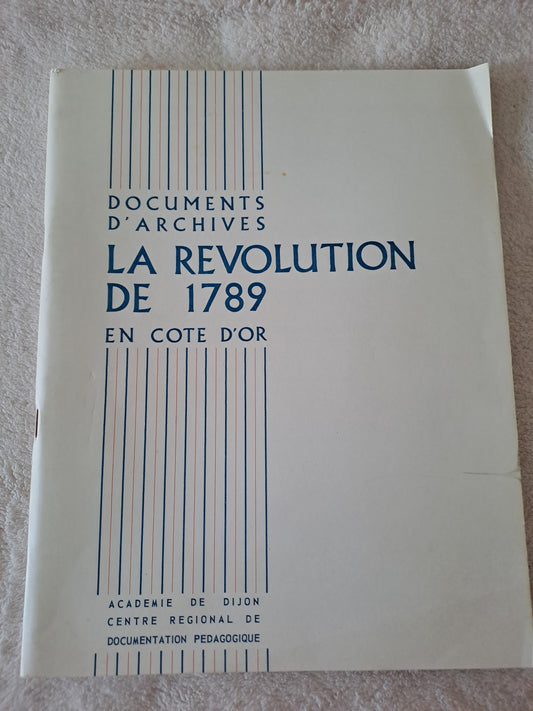 Titre. La révolution de 1789 en Côte-d'Or.