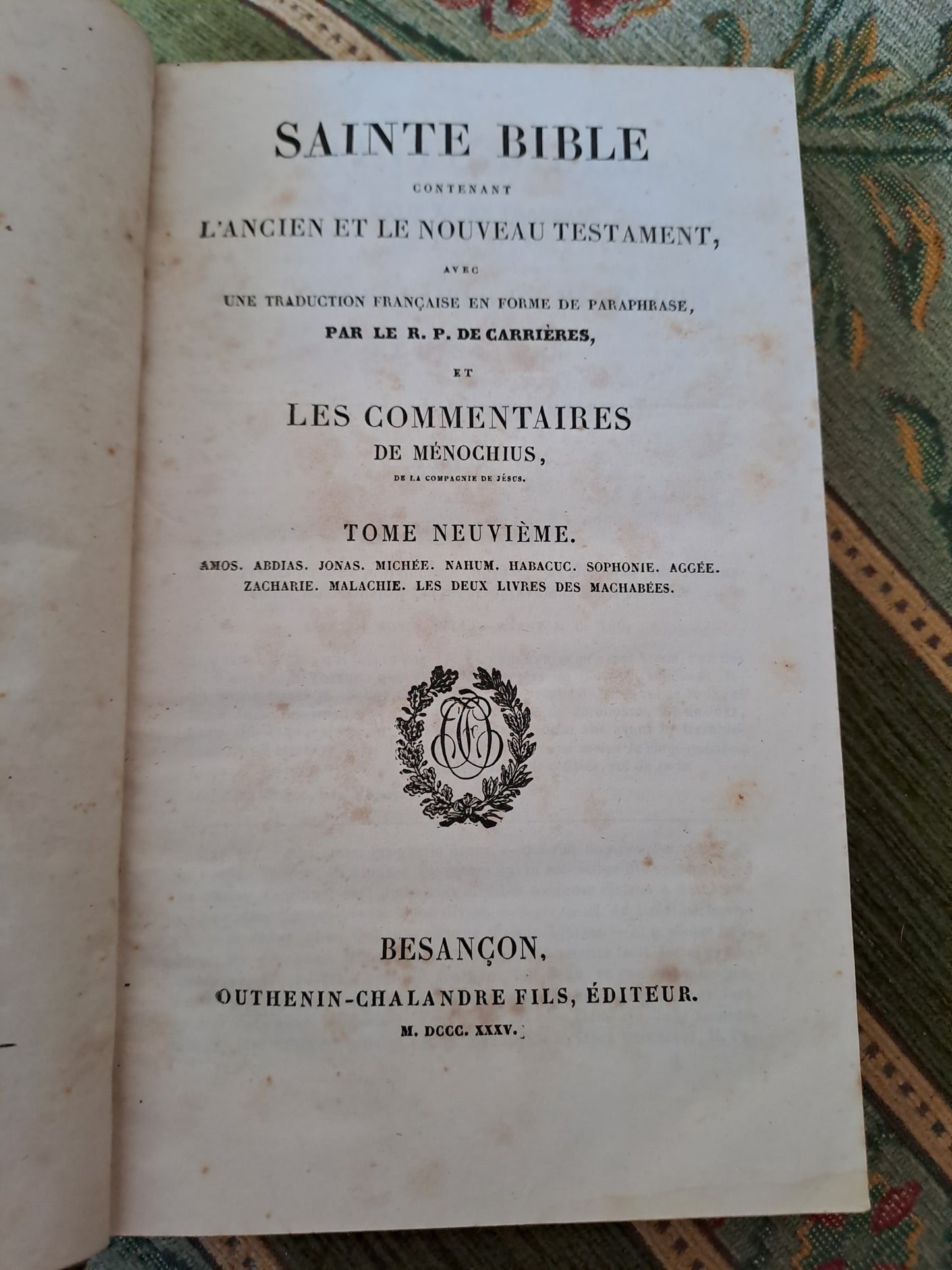 Bible T9. 1835. R P De Carrières Commentaires De Menochius.