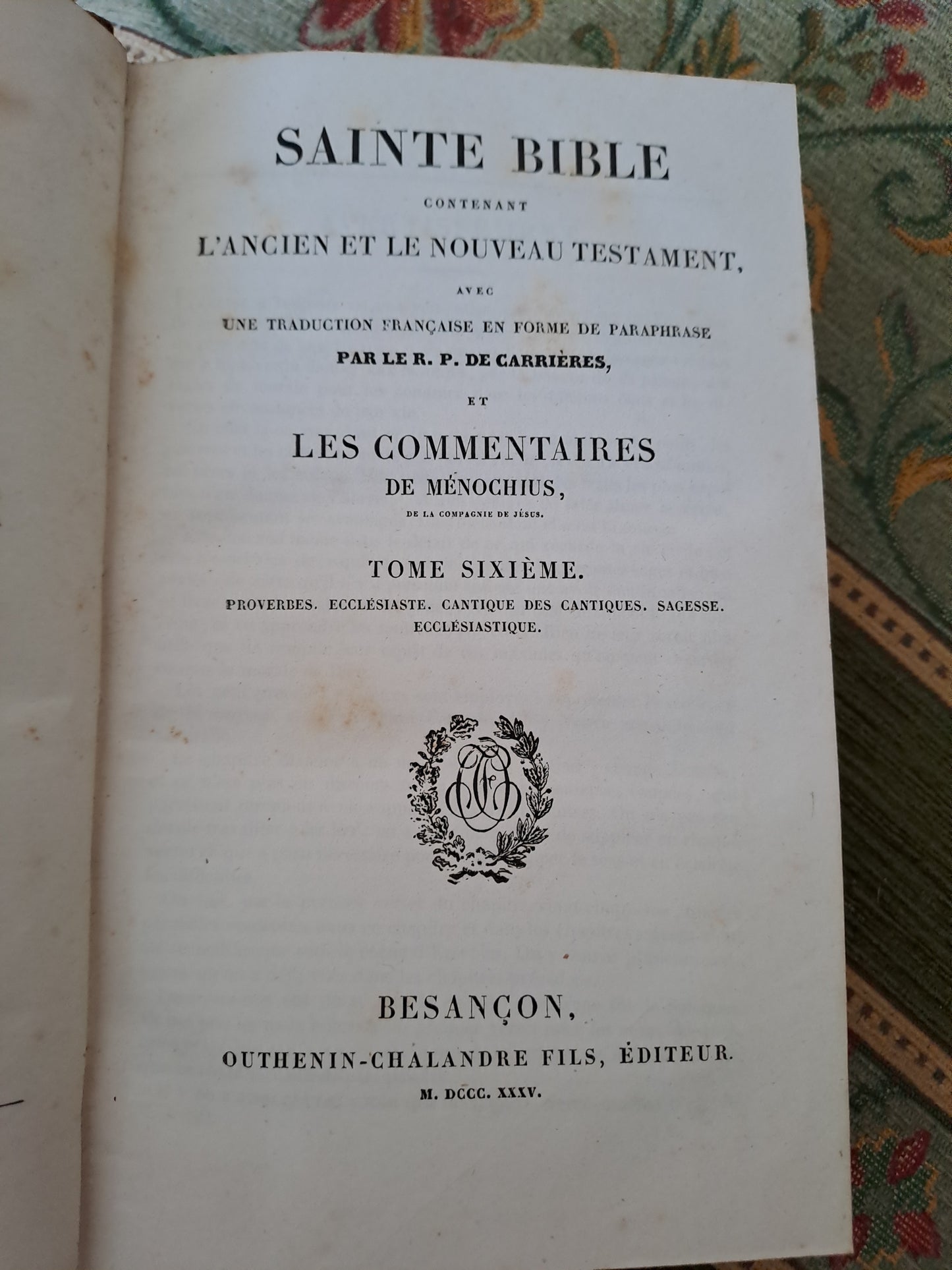 Bible. T6. 1835. R P De Carrières Commentaires De Menochius.