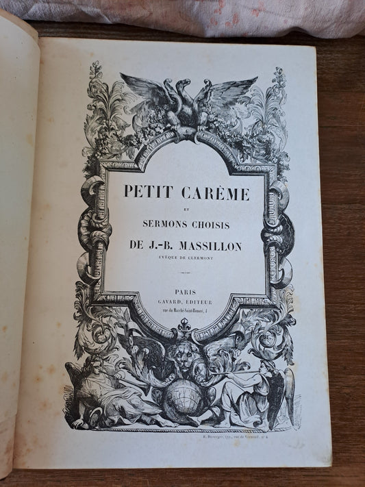 Petit carême et sermons choisis de J. B. Massillon. Évêque de Clermont. 1852.