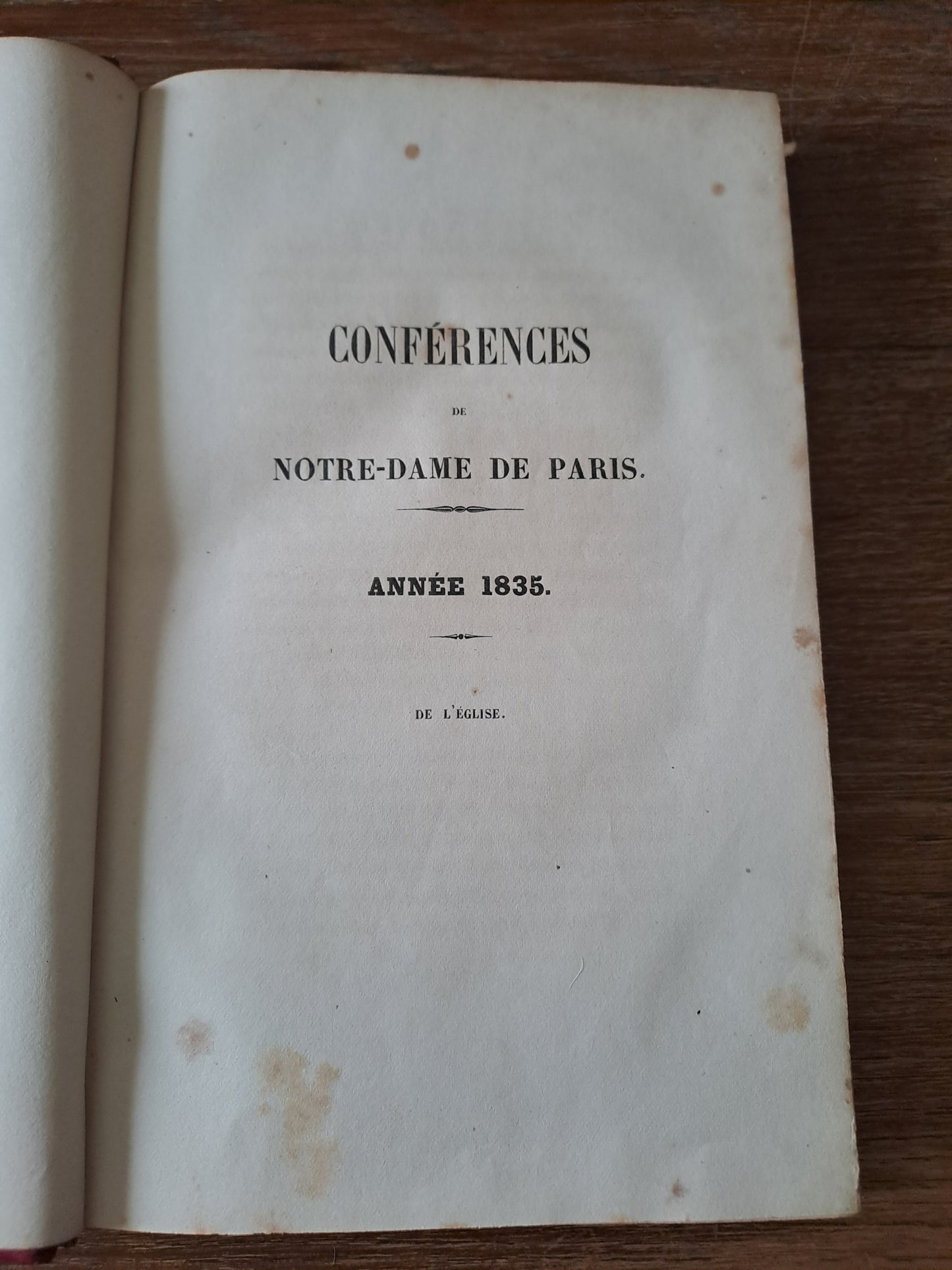 Conférences de Notre-Dame de Paris. T1. Années 1835_1836_1837. Ancien livre vintage. 1853.