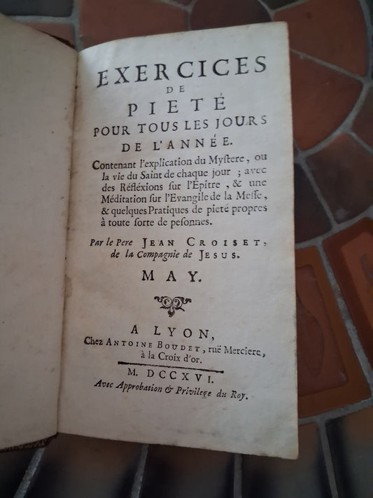 Année chretienne. Mai ( may) 1716. Exercices de piété pour tous les jours. Ancien livre vintage catholique.