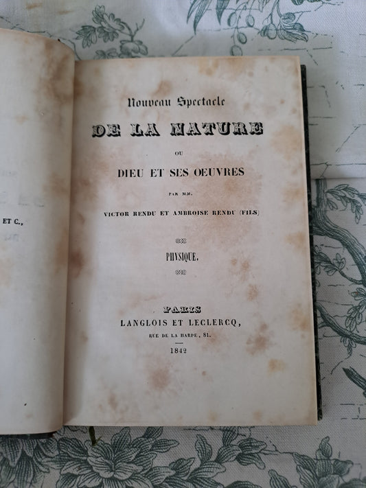 Physique/ astronomie. Nouveau spectacle de la nature ou Dieu et ses œuvres. 1842. Ancien livre vintage catholique.