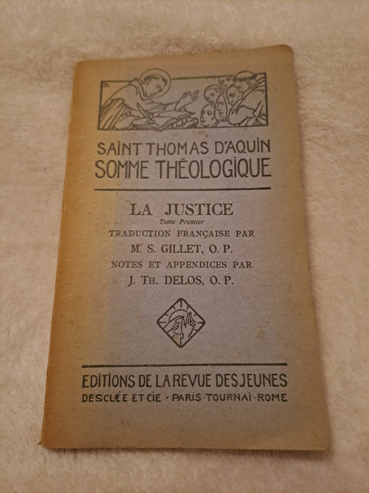Somme theologique. La justice. Tome 1. 2a-2a, Questions 57-62. Saint Thomas D'Aquin. Ancien livre vintage catholique sacré-coeur.
