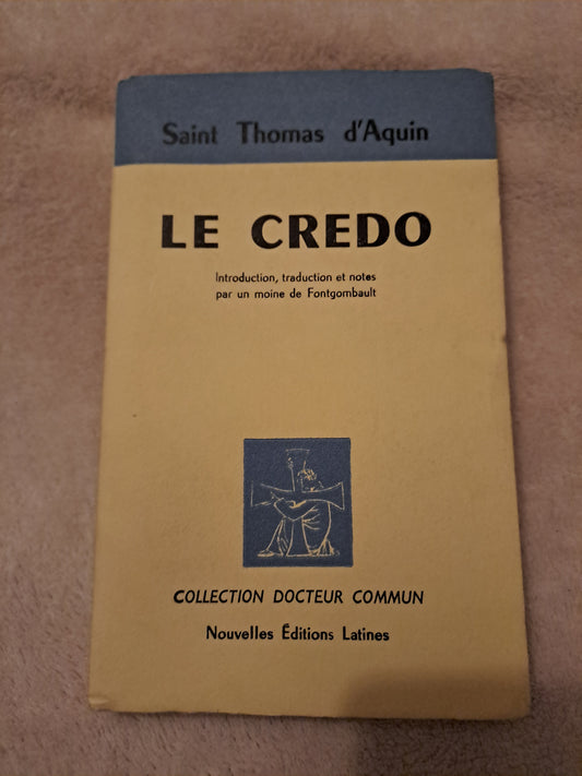 Somme theologique. Le credo. 1969. Saint Thomas D'Aquin. Ancien livre vintage catholique.